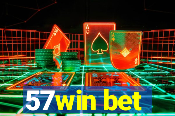 57win bet